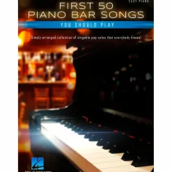 Hal Leonard First 50 Piano Bar Songs You Should Play for Easy Piano