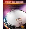 Hal Leonard First 50 Songs You Should Play on Banjo